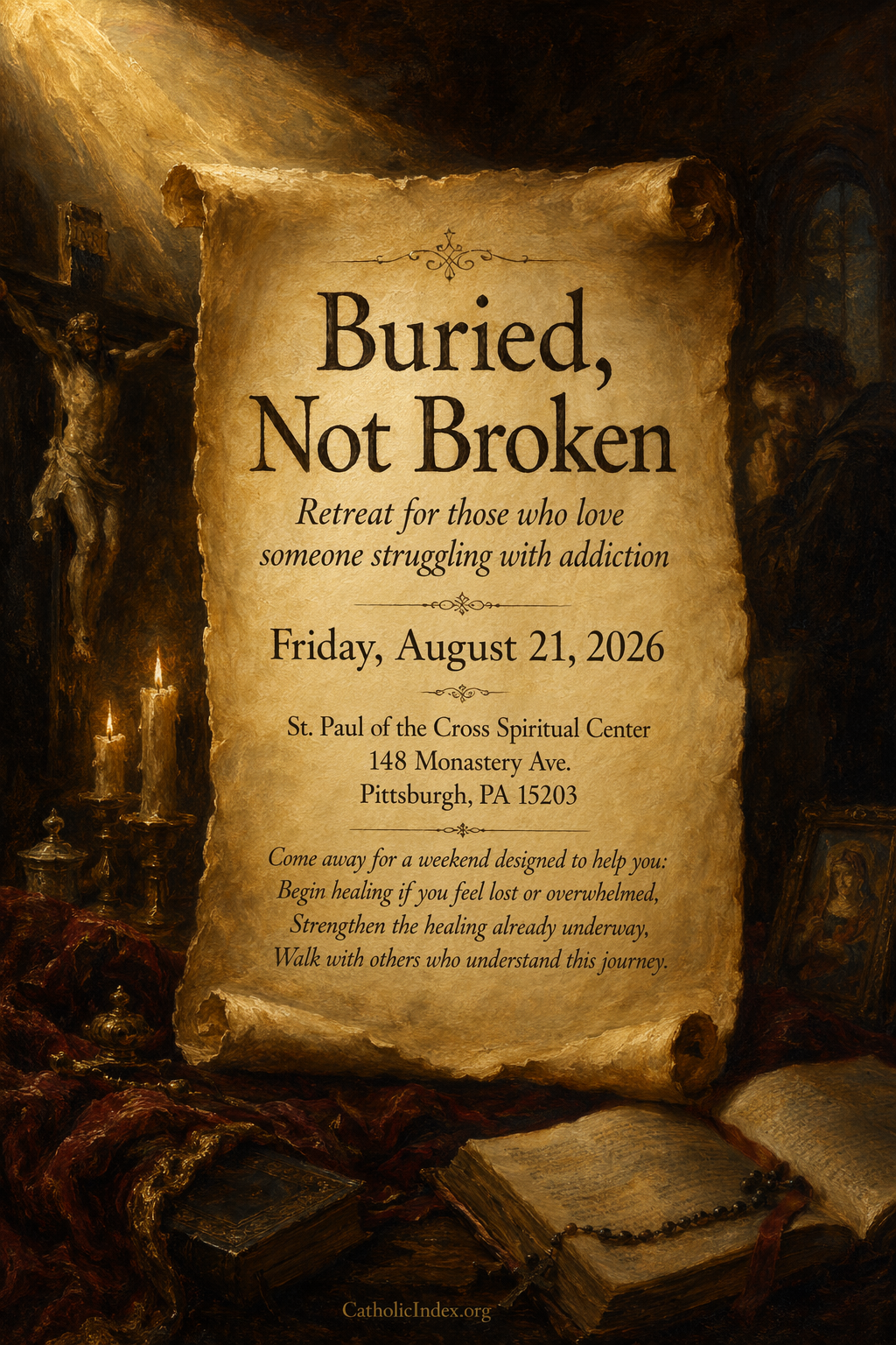 Buried, Not Broken Retreat for those who love someone struggling with addiction